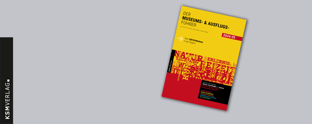 DER MUSEUMS- & AUSFLUGSF&Uuml;HRER 2025/26